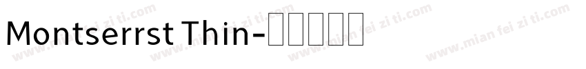 Montserrst Thin字体转换